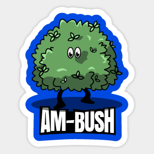 Am-Bush: A Punny Surprise Sticker